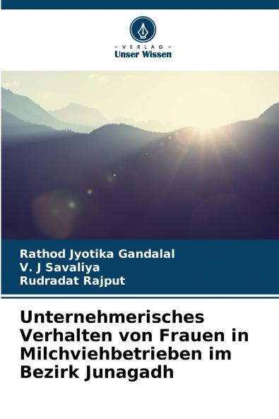 Unternehmerisches Verhalten von Frauen in Milchviehbetrieben im Bezirk Junagadh