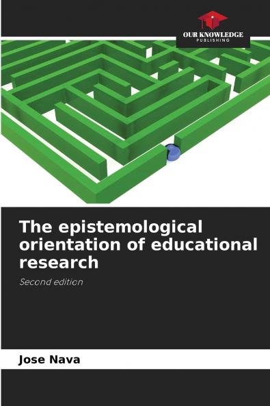 The epistemological orientation of educational research