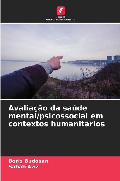 Avaliação da saúde mental/psicossocial em contextos humanitários