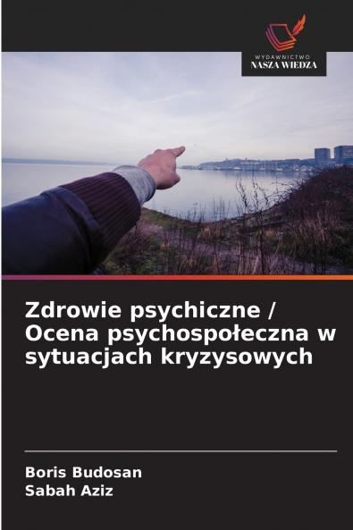 Zdrowie psychiczne / Ocena psychospołeczna w sytuacjach kryzysowych