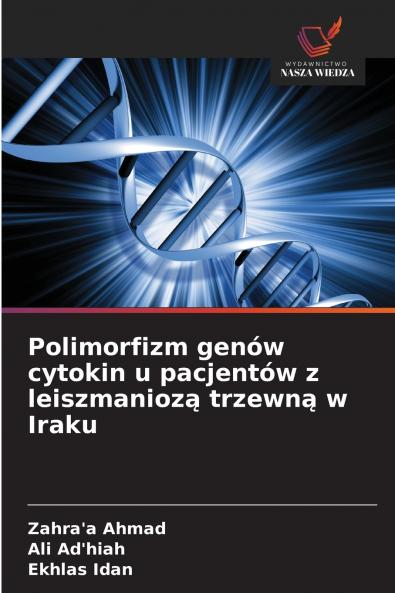 Polimorfizm genów cytokin u pacjentów z leiszmaniozą trzewną w Iraku