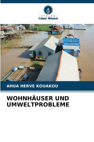 WOHNHÄUSER UND UMWELTPROBLEME