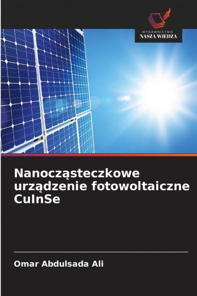 Nanocząsteczkowe urządzenie fotowoltaiczne CuInSe