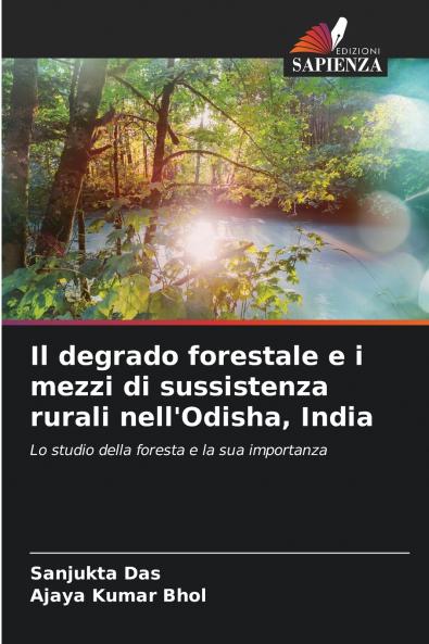 Il degrado forestale e i mezzi di sussistenza rurali nell'Odisha India