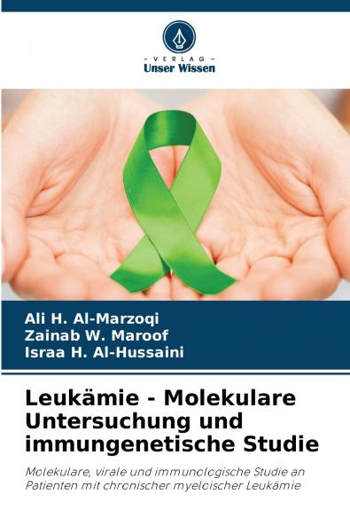 Leukämie - Molekulare Untersuchung und immungenetische Studie
