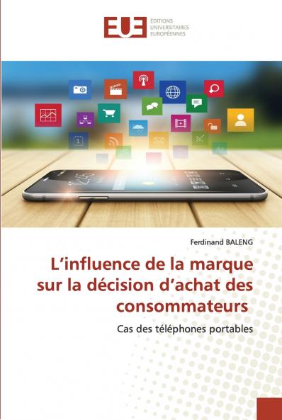 L'influence de la marque sur la décision d'achat des consommateurs
