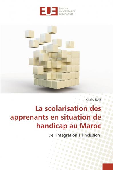 La scolarisation des apprenants en situation de handicap au Maroc