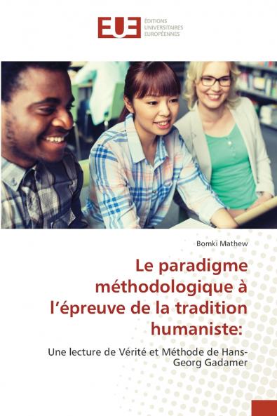 Le paradigme méthodologique à l'épreuve de la tradition humaniste