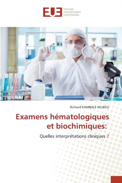 Examens hématologiques et biochimiques