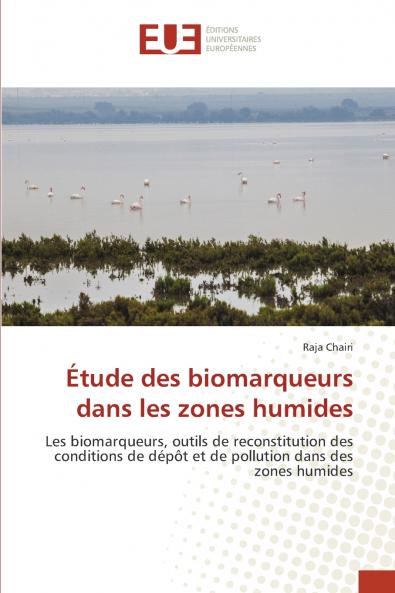 Étude des biomarqueurs dans les zones humides