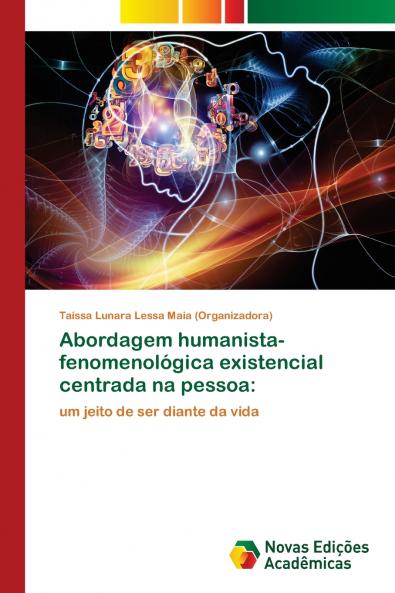 Abordagem humanista-fenomenológica existencial centrada na pessoa