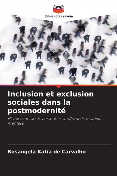 Inclusion et exclusion sociales dans la postmodernité