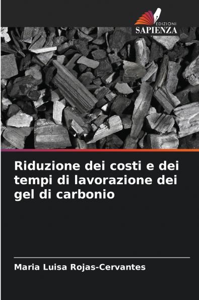 Riduzione dei costi e dei tempi di lavorazione dei gel di carbonio