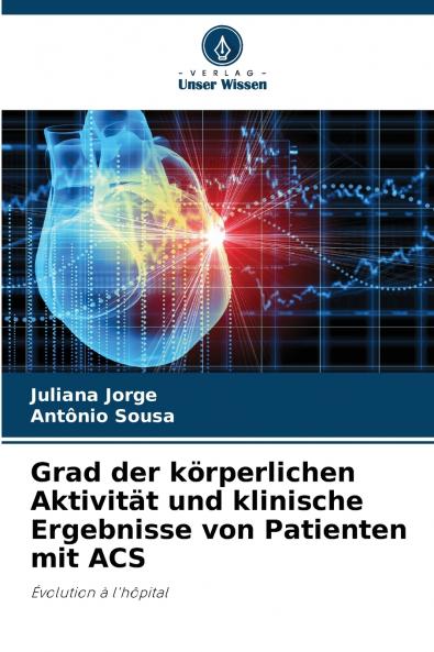Grad der körperlichen Aktivität und klinische Ergebnisse von Patienten mit ACS