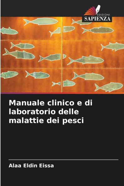 Manuale clinico e di laboratorio delle malattie dei pesci