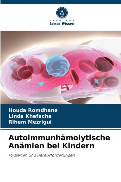 Autoimmunhämolytische Anämien bei Kindern