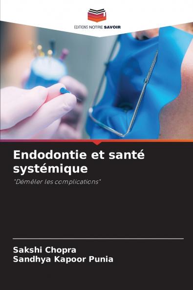 Endodontie et santé systémique