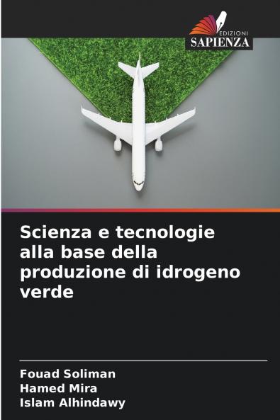 Scienza e tecnologie alla base della produzione di idrogeno verde