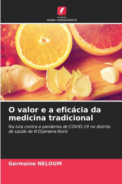 O valor e a eficácia da medicina tradicional