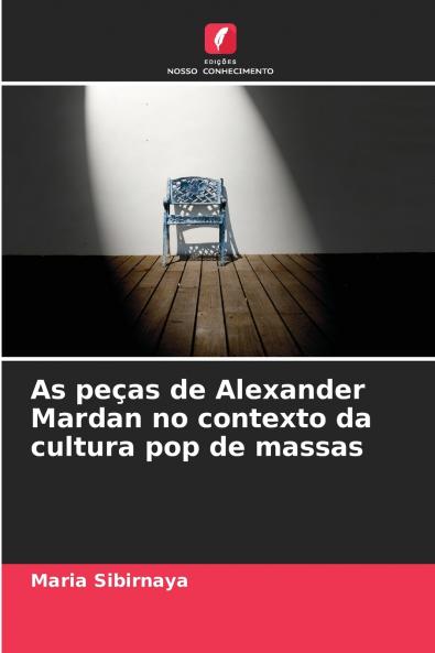 As peças de Alexander Mardan no contexto da cultura pop de massas
