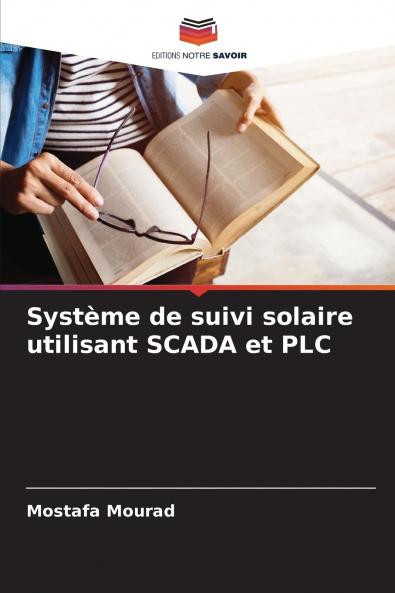 Système de suivi solaire utilisant SCADA et PLC
