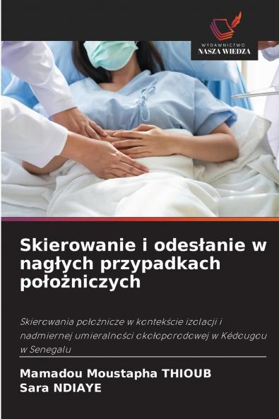 Skierowanie i odes?anie w nag?ych przypadkach po?o?niczych