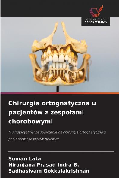 Chirurgia ortognatyczna u pacjentów z zespo?ami chorobowymi