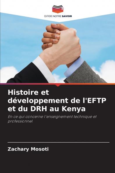 Histoire et développement de l'EFTP et du DRH au Kenya