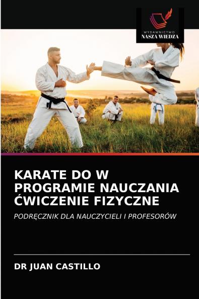 KARATE DO W PROGRAMIE NAUCZANIA ?WICZENIE FIZYCZNE