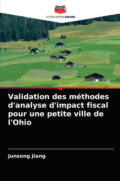 Validation des méthodes d'analyse d'impact fiscal pour une petite ville de l'Ohio