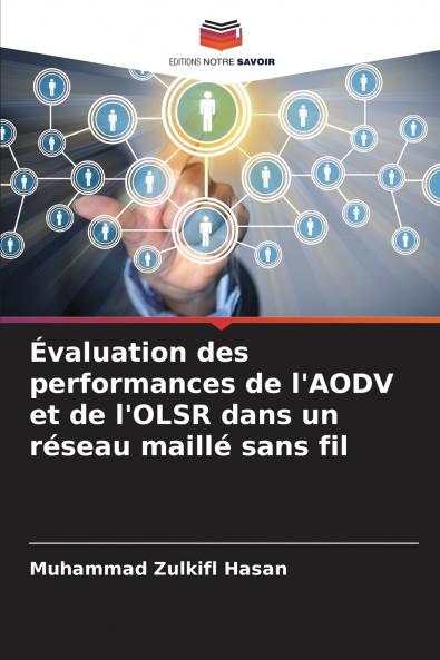 Évaluation des performances de l'AODV et de l'OLSR dans un réseau maillé sans fil