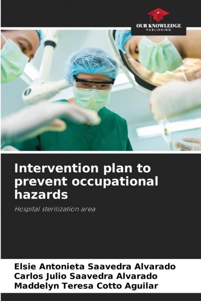 Intervention plan to prevent occupational hazards