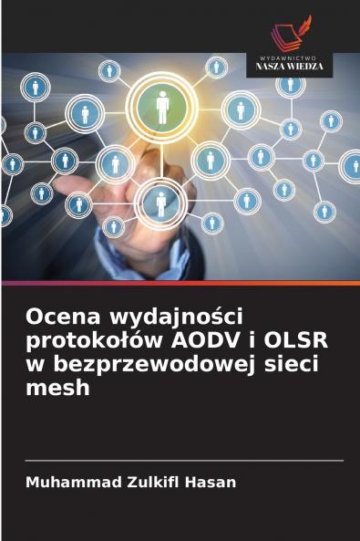 Ocena wydajno?ci protoko?ów AODV i OLSR w bezprzewodowej sieci mesh