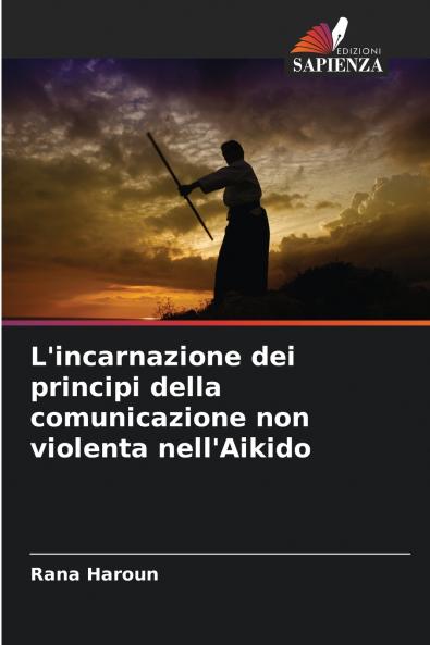 L'incarnazione dei principi della comunicazione non violenta nell'Aikido