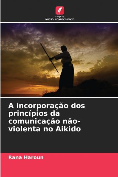 A incorporação dos princípios da comunicação não-violenta no Aikido
