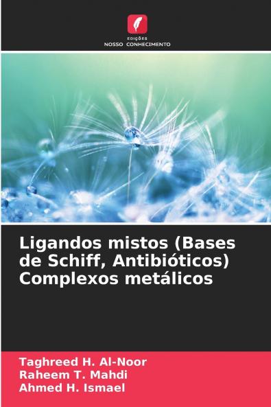 Ligandos mistos (Bases de Schiff Antibióticos) Complexos metálicos