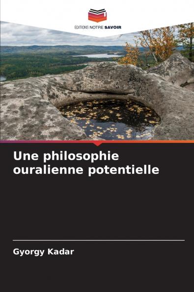 Une philosophie ouralienne potentielle