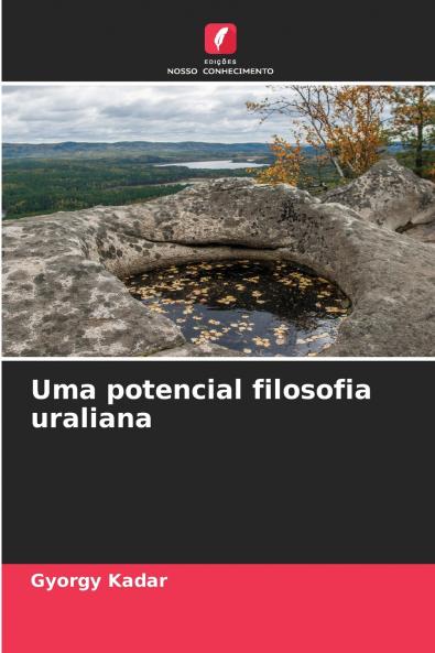 Uma potencial filosofia uraliana