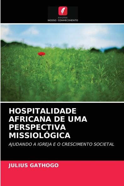 HOSPITALIDADE AFRICANA DE UMA PERSPECTIVA MISSIOLÓGICA