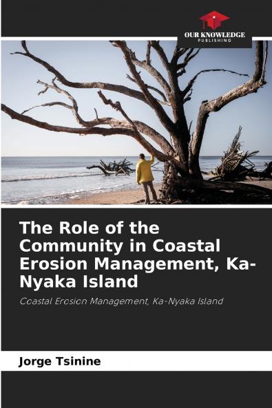 The Role of the Community in Coastal Erosion Management Ka-Nyaka Island