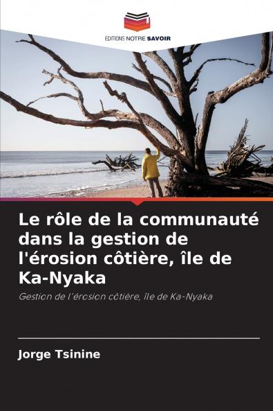 Le rôle de la communauté dans la gestion de l'érosion côtière île de Ka-Nyaka