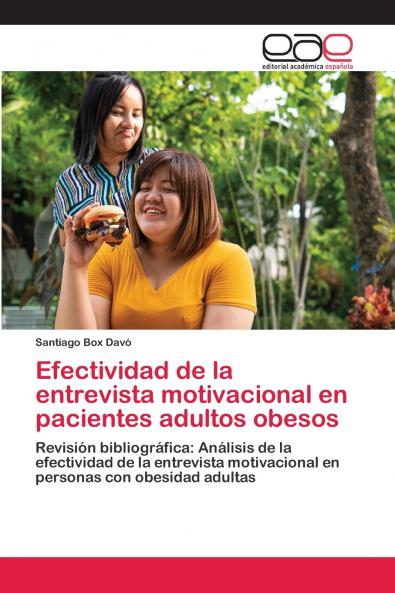 Efectividad de la entrevista motivacional en pacientes adultos obesos