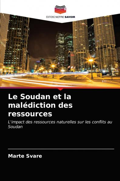 Le Soudan et la malédiction des ressources