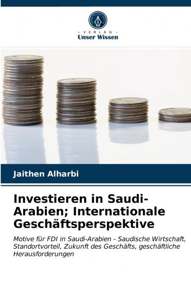 Investieren in Saudi-Arabien; Internationale Geschäftsperspektive