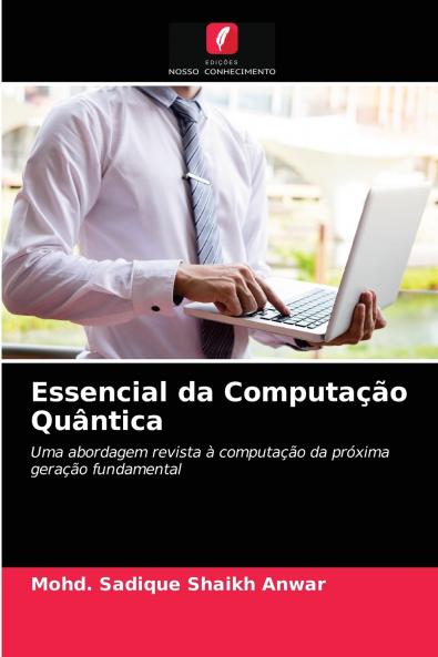 Essencial da Computação Quântica