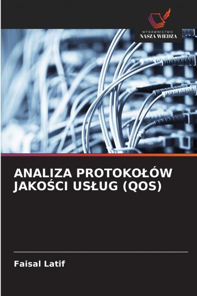 ANALIZA PROTOKOŁÓW JAKOŚCI USŁUG (QOS)
