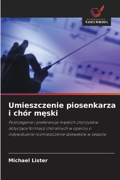 Umieszczenie piosenkarza i chór m?ski