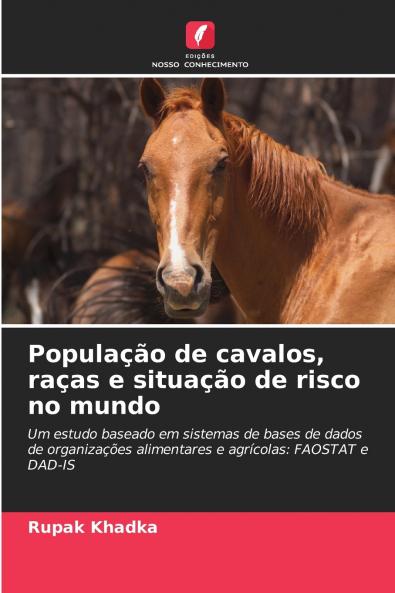 População de cavalos raças e situação de risco no mundo