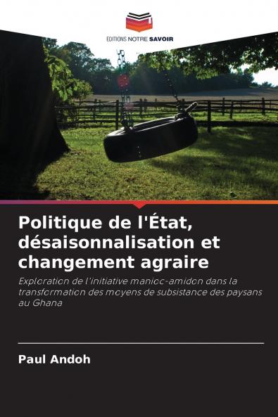 Politique de l'État désaisonnalisation et changement agraire