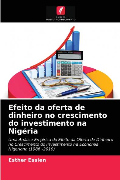 Efeito da oferta de dinheiro no crescimento do investimento na Nigéria